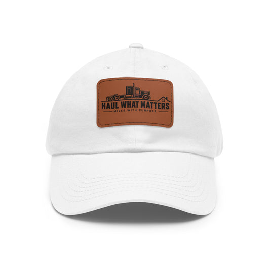 Haul What Matters Leather Patch Dad Hat — Trucker Pride Baseball Cap