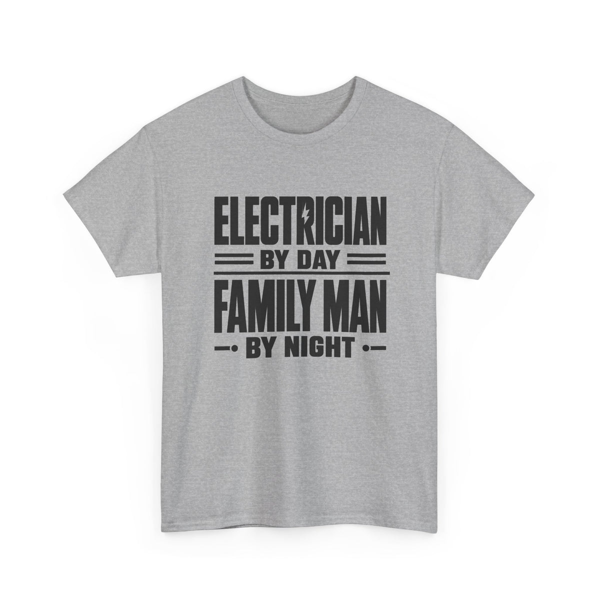 Electrician By Day, Family Man By Night T-Shirt