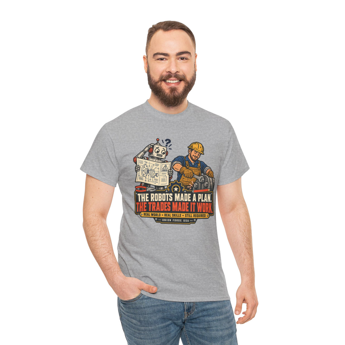 Tradesman & Robot Tee — "The Robots Made a Plan, The Trades Made It Work" Construction T-Shirt