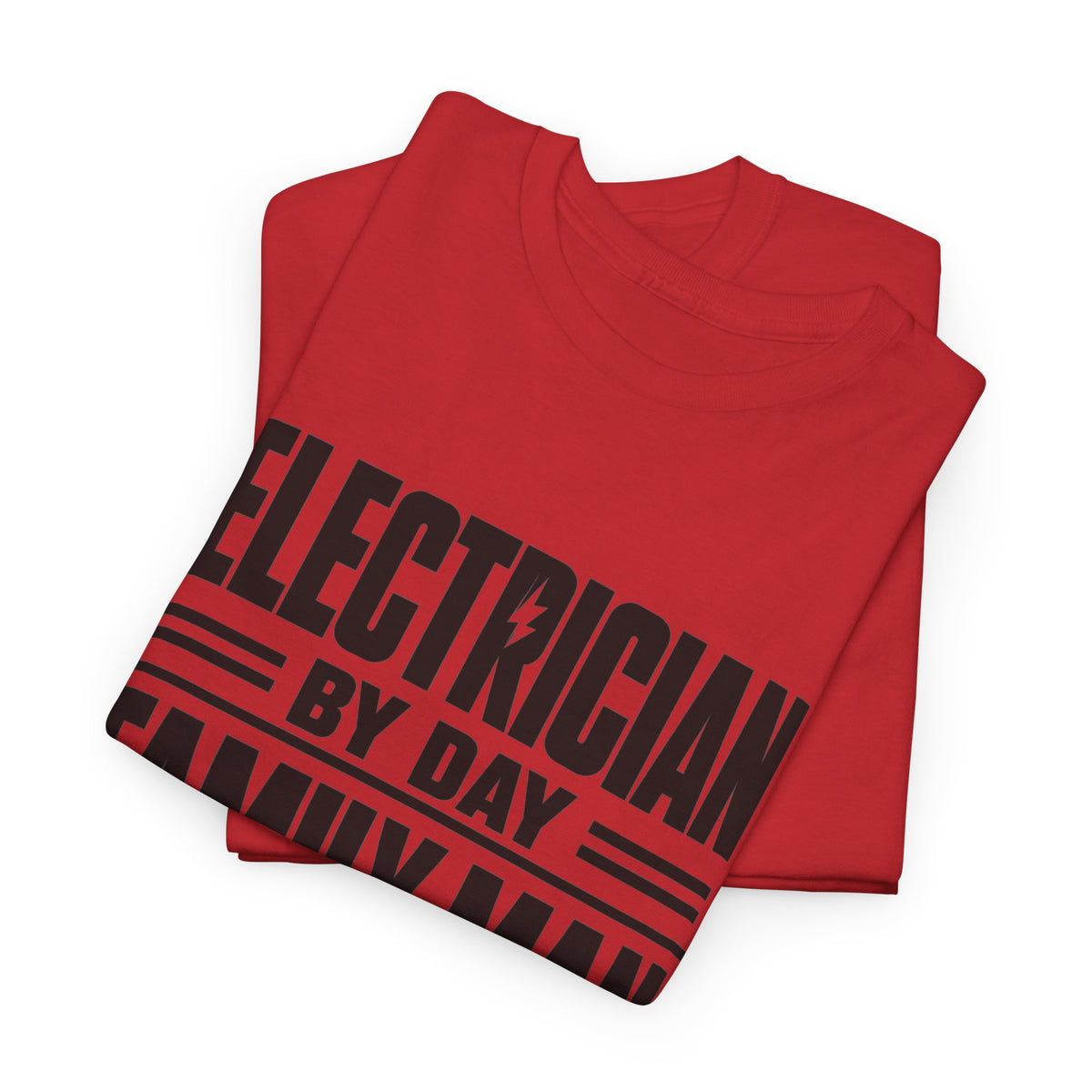 Electrician By Day, Family Man By Night T-Shirt