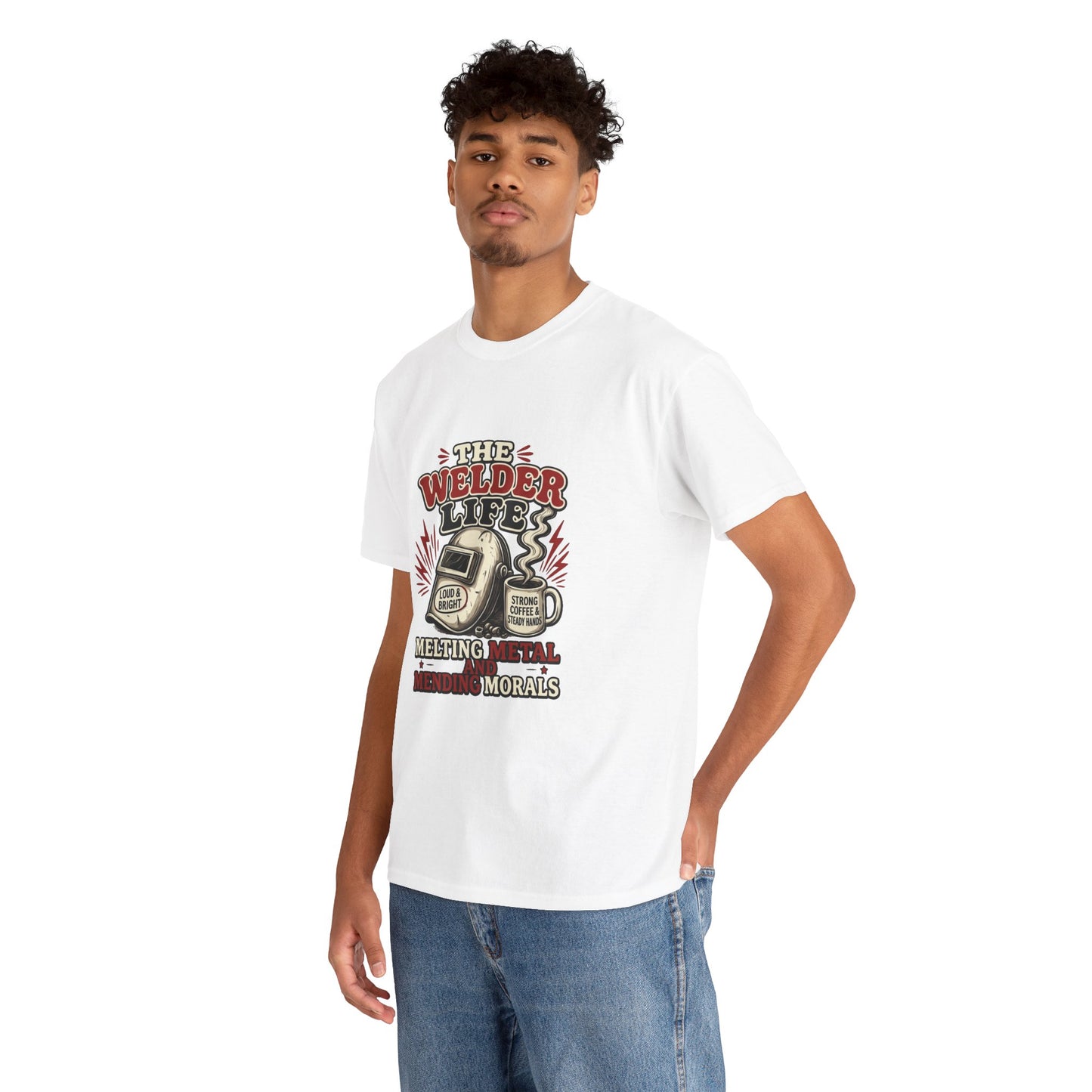 Welder Life T-Shirt – "The Welder Life: Melting Metal, Welding Morals" Graphic Tee