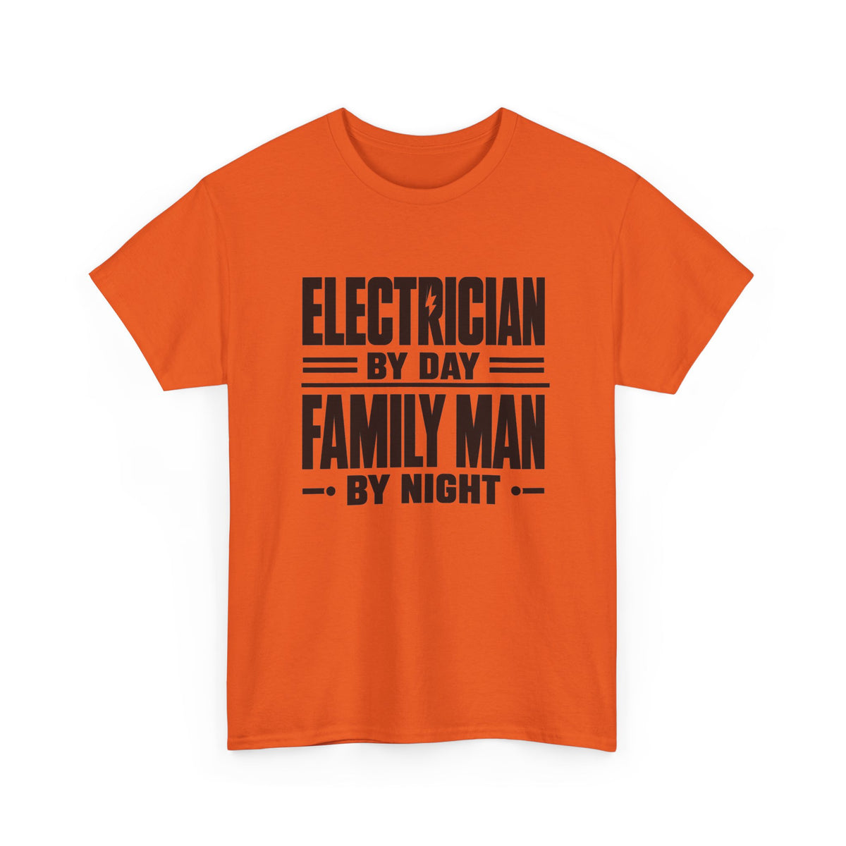 Electrician By Day, Family Man By Night T-Shirt