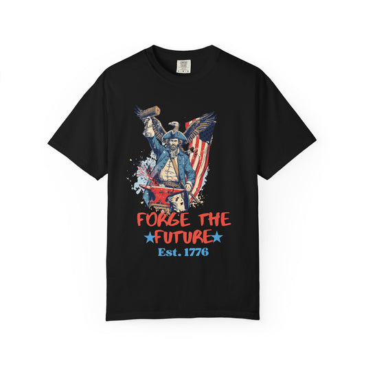 Forge the Future T-Shirt — Patriotic American Revolutionary Graphic Tee (Est. 1776)