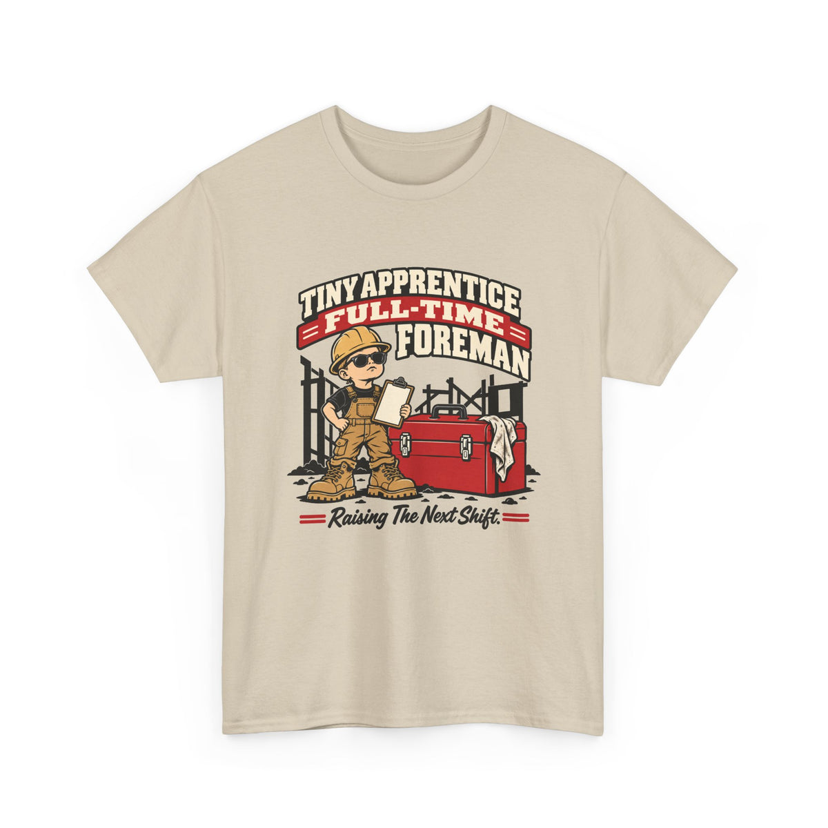 Tiny Apprentice Full-Time Foreman Kids T-Shirt – Raising The Next Shift Construction Tee
