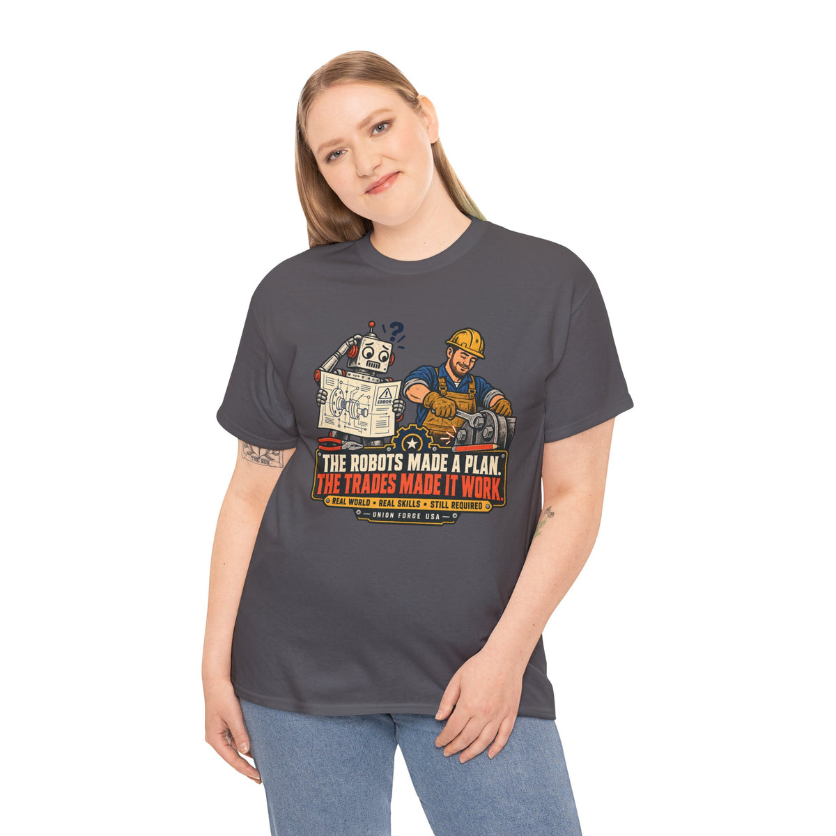 Tradesman & Robot Tee — "The Robots Made a Plan, The Trades Made It Work" Construction T-Shirt
