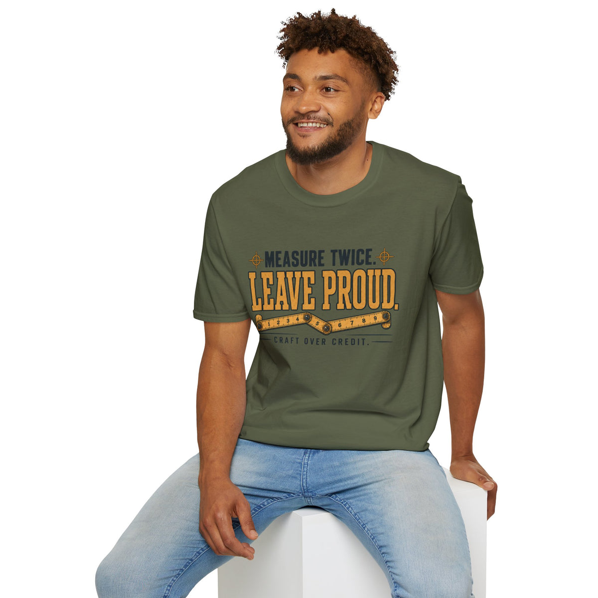 T-Shirt — "Measure Twice. Leave Proud." Carpenter / DIY Workshop Tee