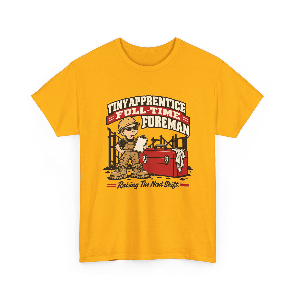 Tiny Apprentice Full-Time Foreman Kids T-Shirt – Raising The Next Shift Construction Tee