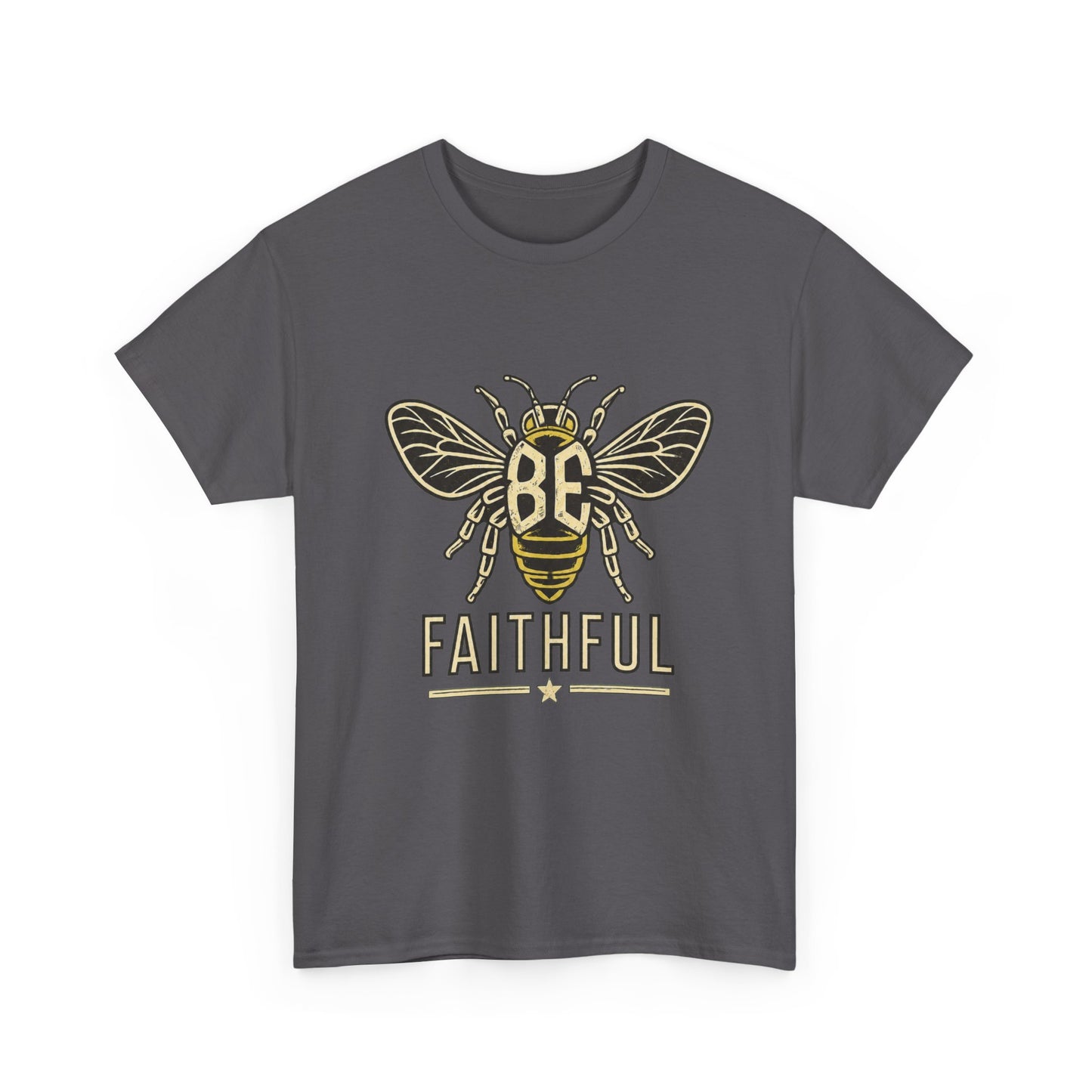 Bee Faithful T-Shirt — Inspirational Bee Graphic Tee