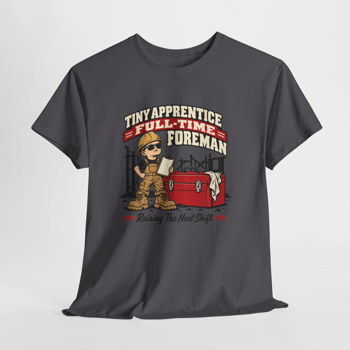 Tiny Apprentice Full-Time Foreman Kids T-Shirt – Raising The Next Shift Construction Tee