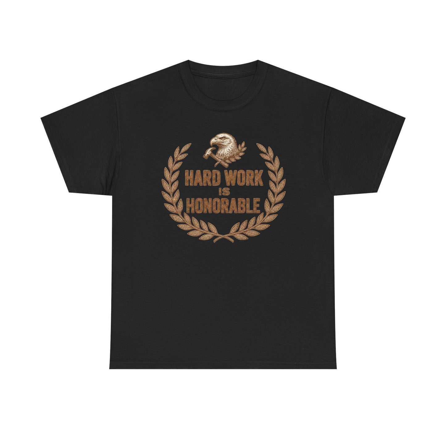 Hard Work Is Honorable T-Shirt — Motivational Eagle Laurel Tee