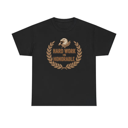 Hard Work Is Honorable T-Shirt — Motivational Eagle Laurel Tee