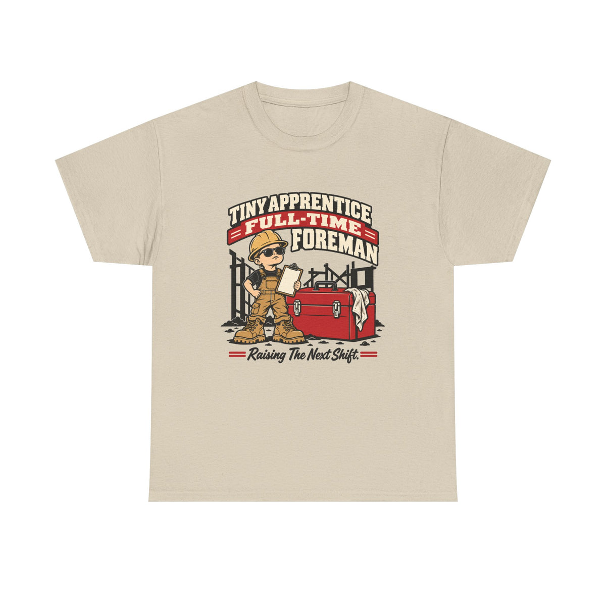 Tiny Apprentice Full-Time Foreman Kids T-Shirt – Raising The Next Shift Construction Tee