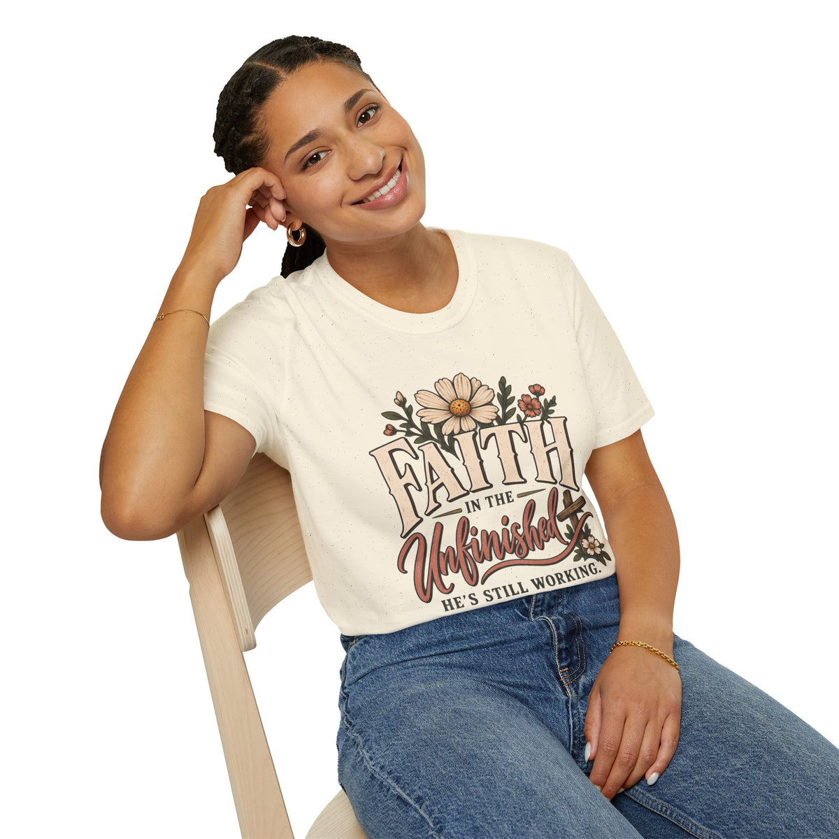 Faith in the Unfinished T-Shirt — Inspirational Floral Christian Tee