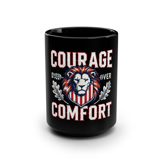 Courage Over Comfort Lion Mug — 15oz Black Inspirational Coffee Cup