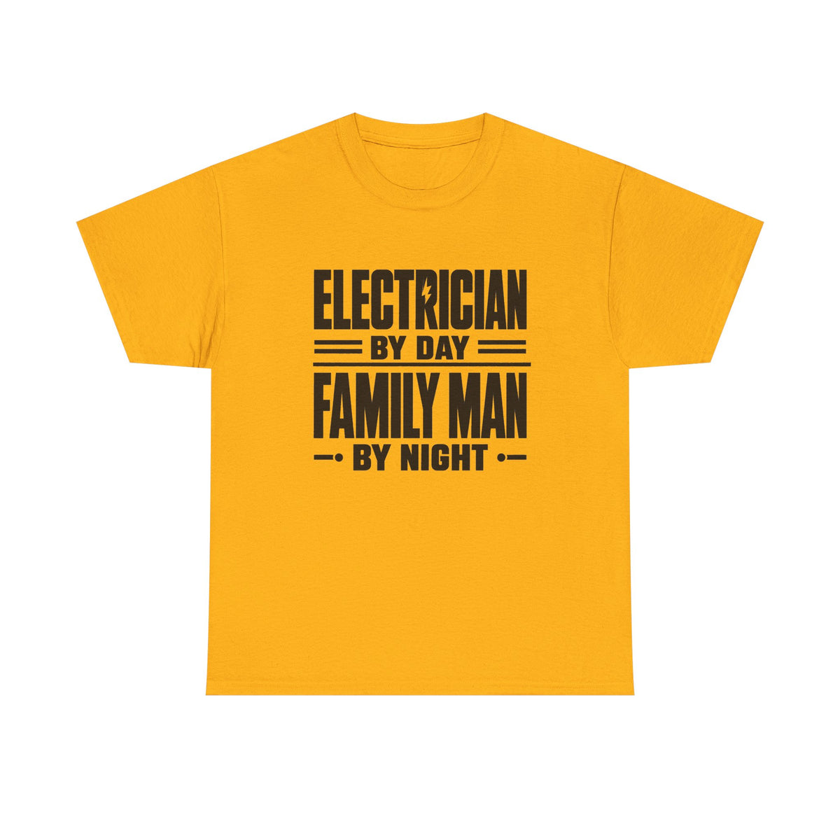 Electrician By Day, Family Man By Night T-Shirt