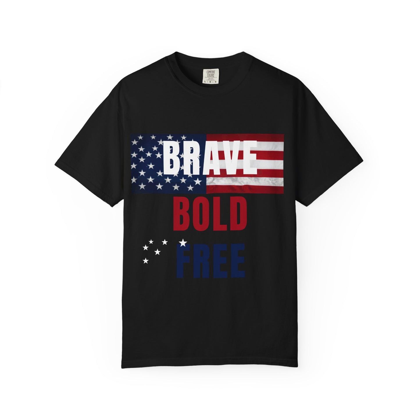 Brave Bold Free American Flag T-Shirt