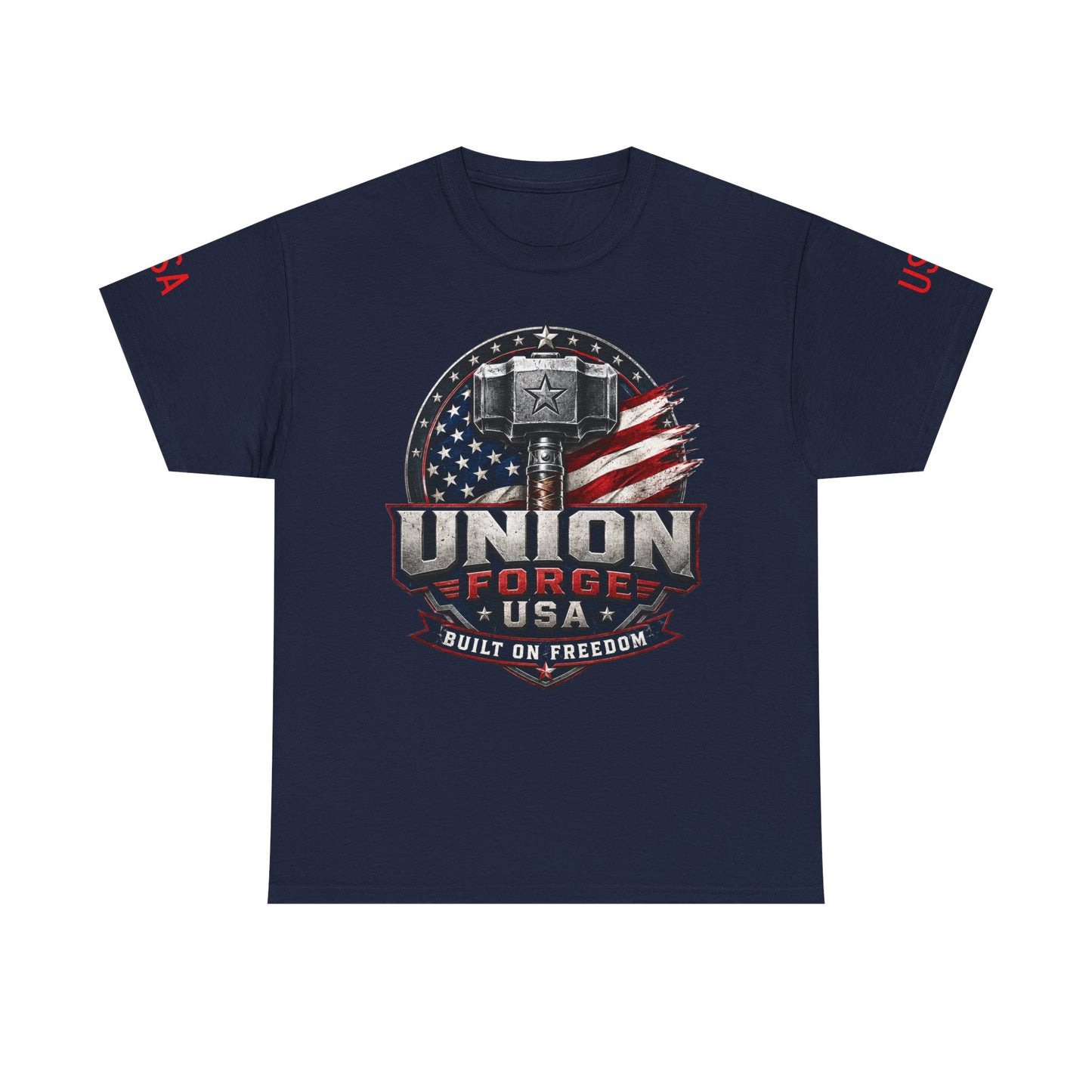 Patriotic Union Forge Tee — "Built on Freedom" USA Graphic T-Shirt