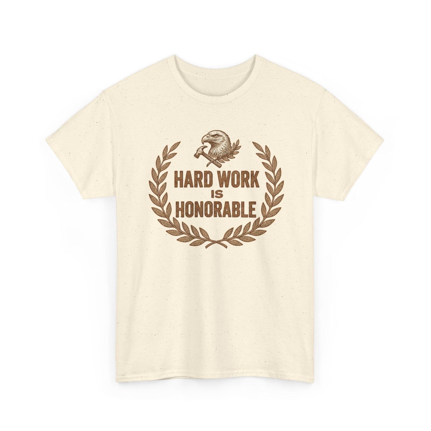 Hard Work Is Honorable T-Shirt — Motivational Eagle Laurel Tee