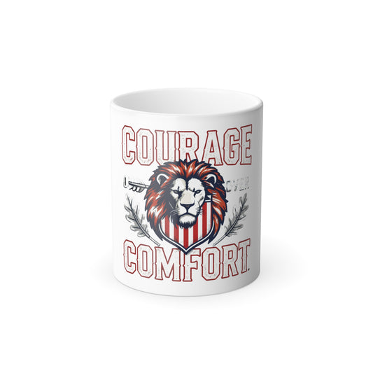 Color-Changing Mug – 'Courage Over Comfort' Lion Graphic, 11oz