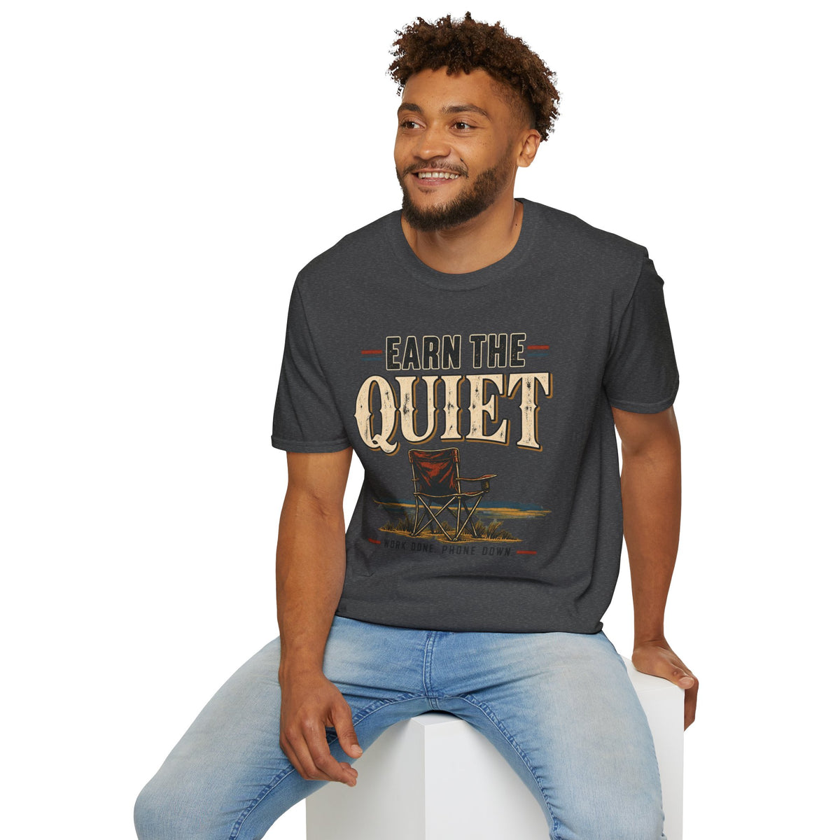 Earn The Quiet T-Shirt — Rustic Fishing & Outdoor Relaxation Tee