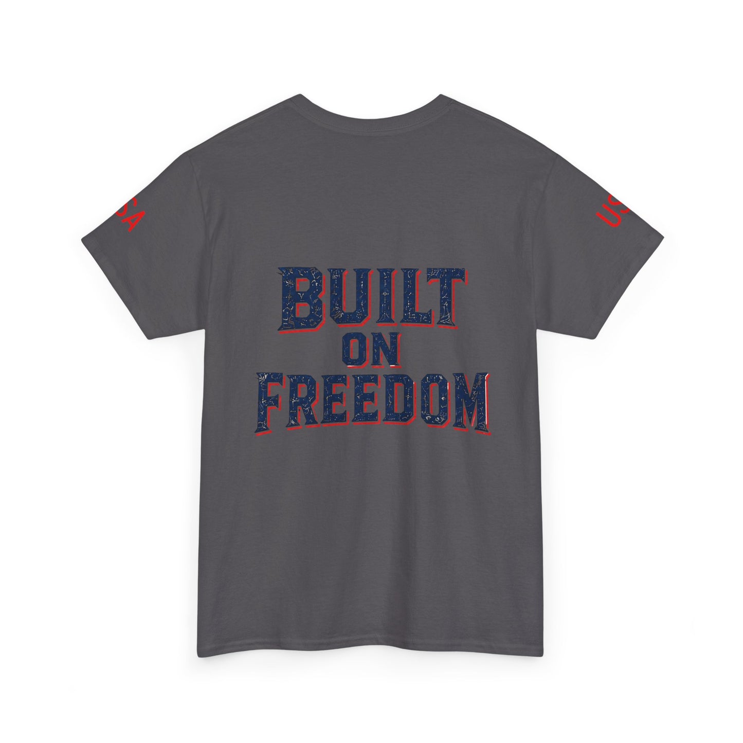 Patriotic Union Forge Tee — "Built on Freedom" USA Graphic T-Shirt