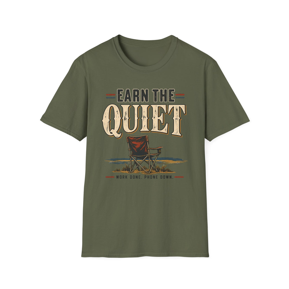 Earn The Quiet T-Shirt — Rustic Fishing & Outdoor Relaxation Tee