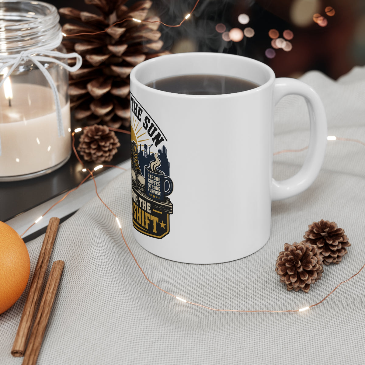 Before the Sun - Built for the Long Shift Mug (11oz)