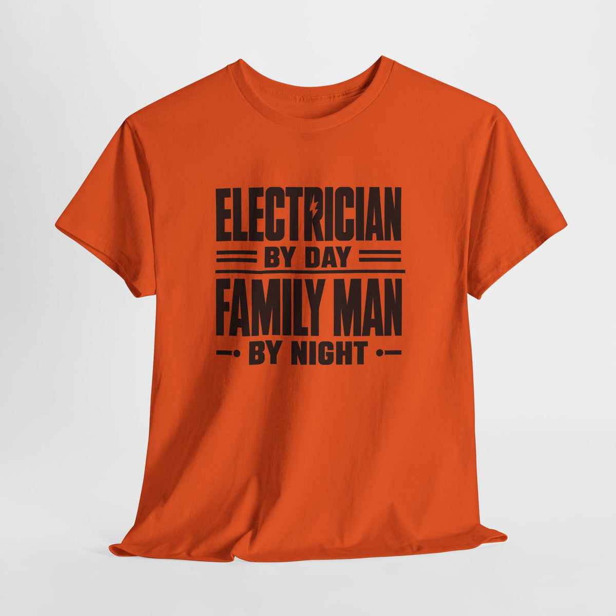 Electrician By Day, Family Man By Night T-Shirt