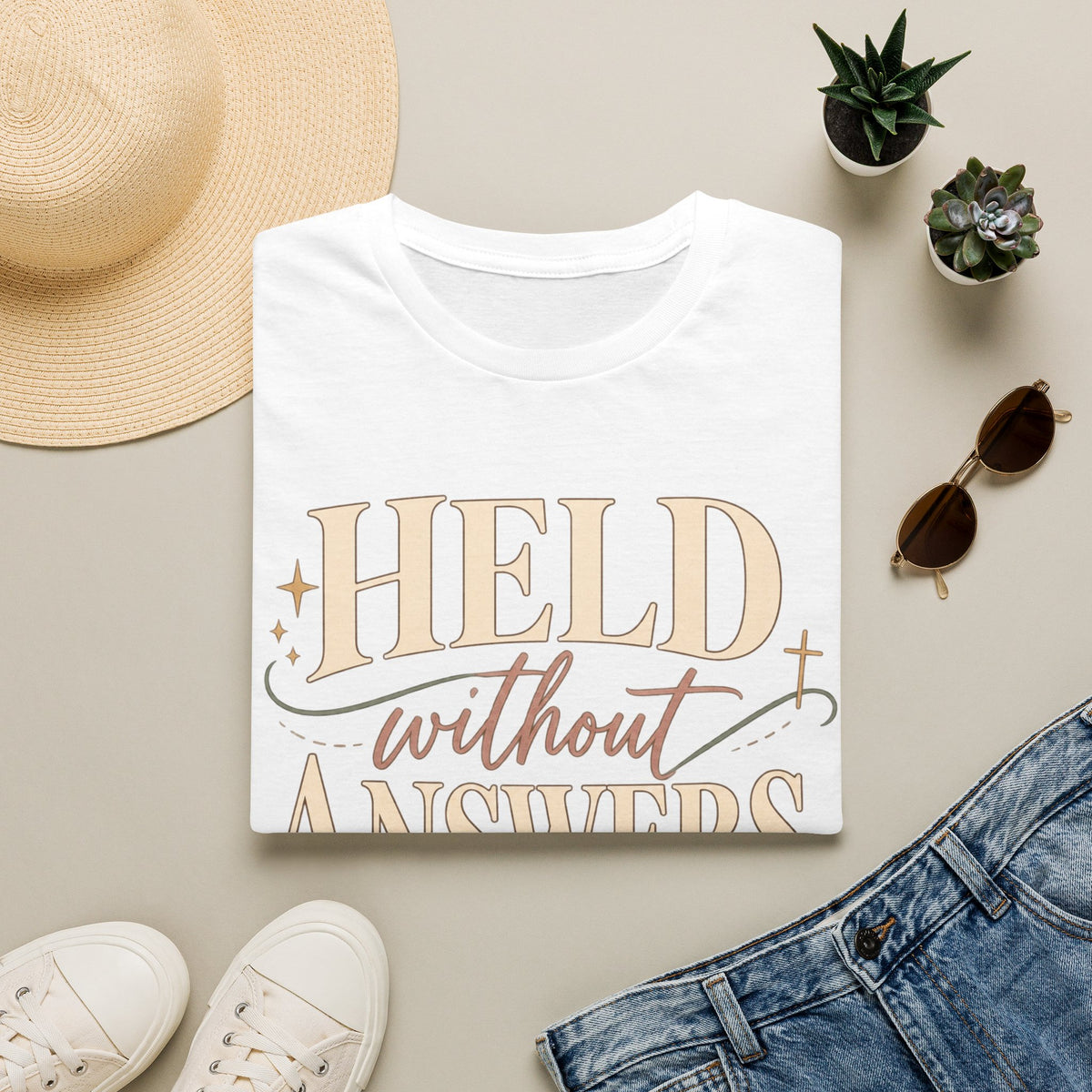 Held Without Answers T‑Shirt — Inspirational Faith Graphic Tee