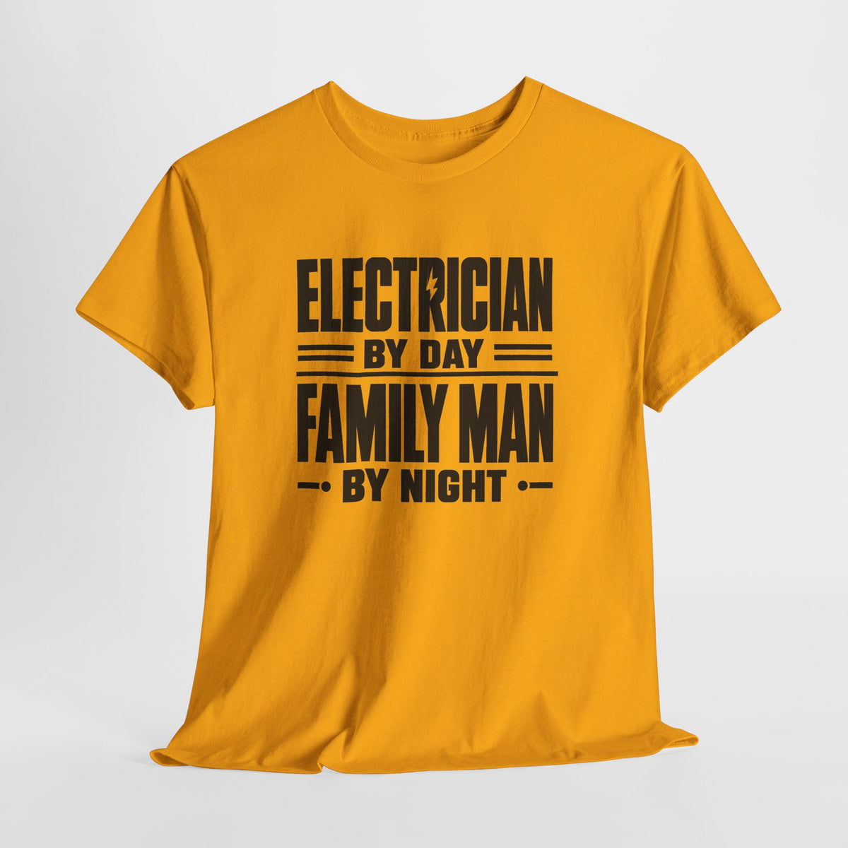 Electrician By Day, Family Man By Night T-Shirt