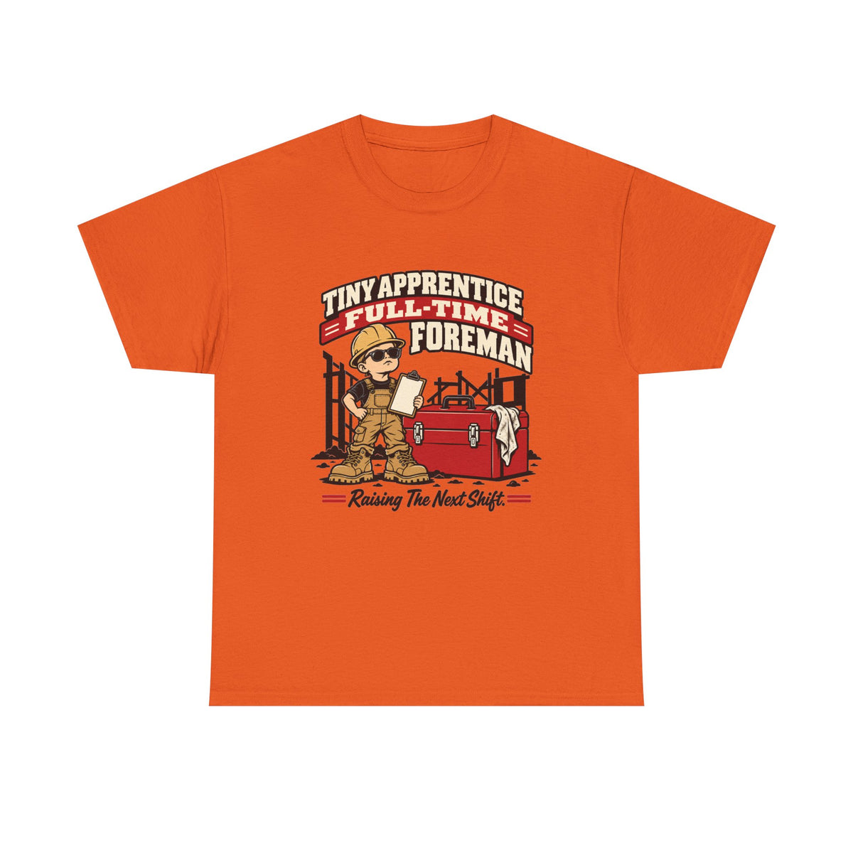 Tiny Apprentice Full-Time Foreman Kids T-Shirt – Raising The Next Shift Construction Tee