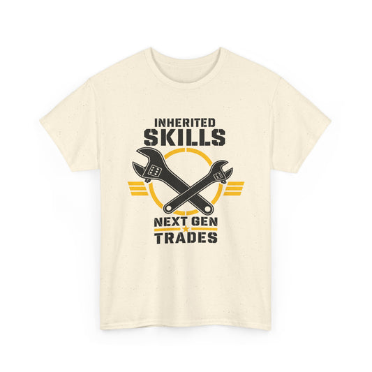 Inherited Skills Next Gen Trades T-Shirt