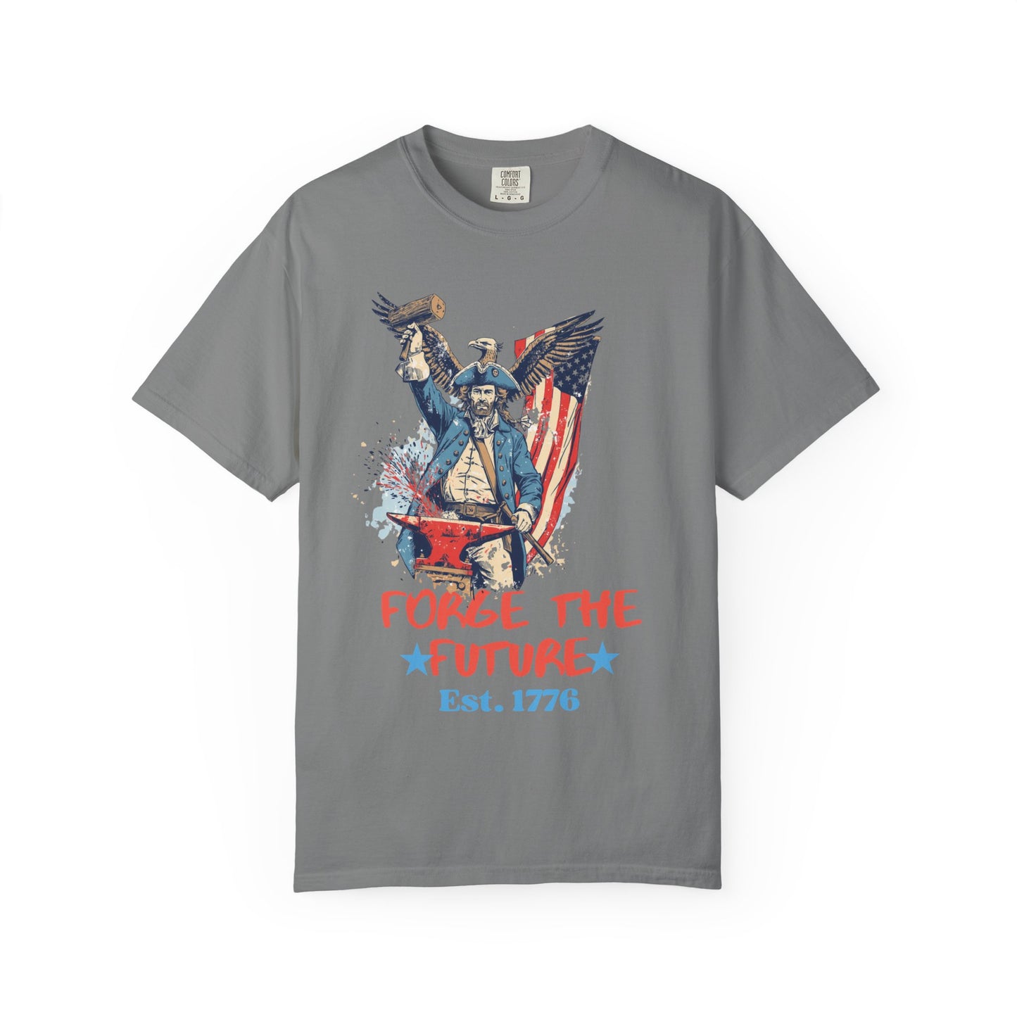 Forge the Future T-Shirt — Patriotic American Revolutionary Graphic Tee (Est. 1776)