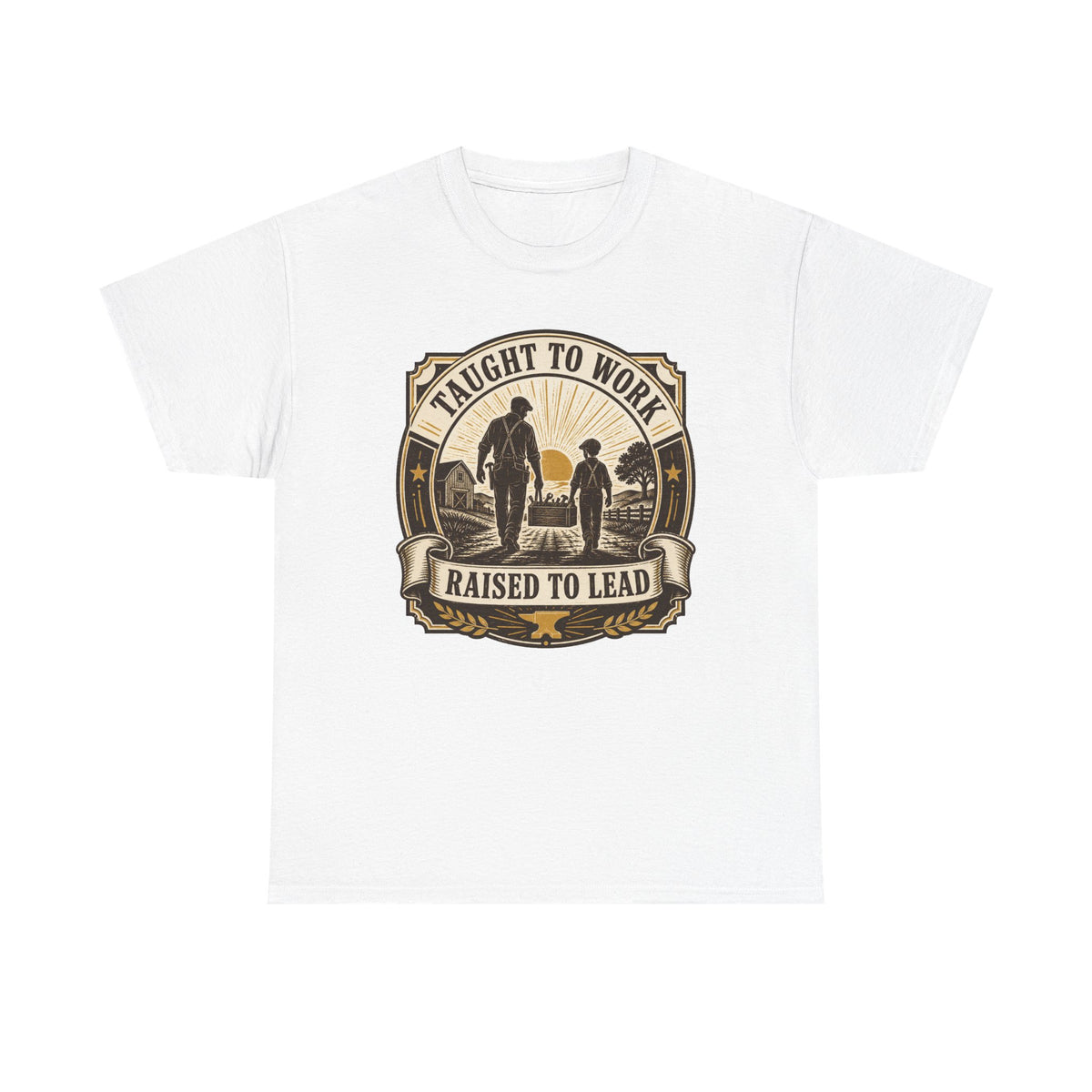 T-Shirt — "Taught to Work, Raised to Lead" Vintage Farming Dad Tee