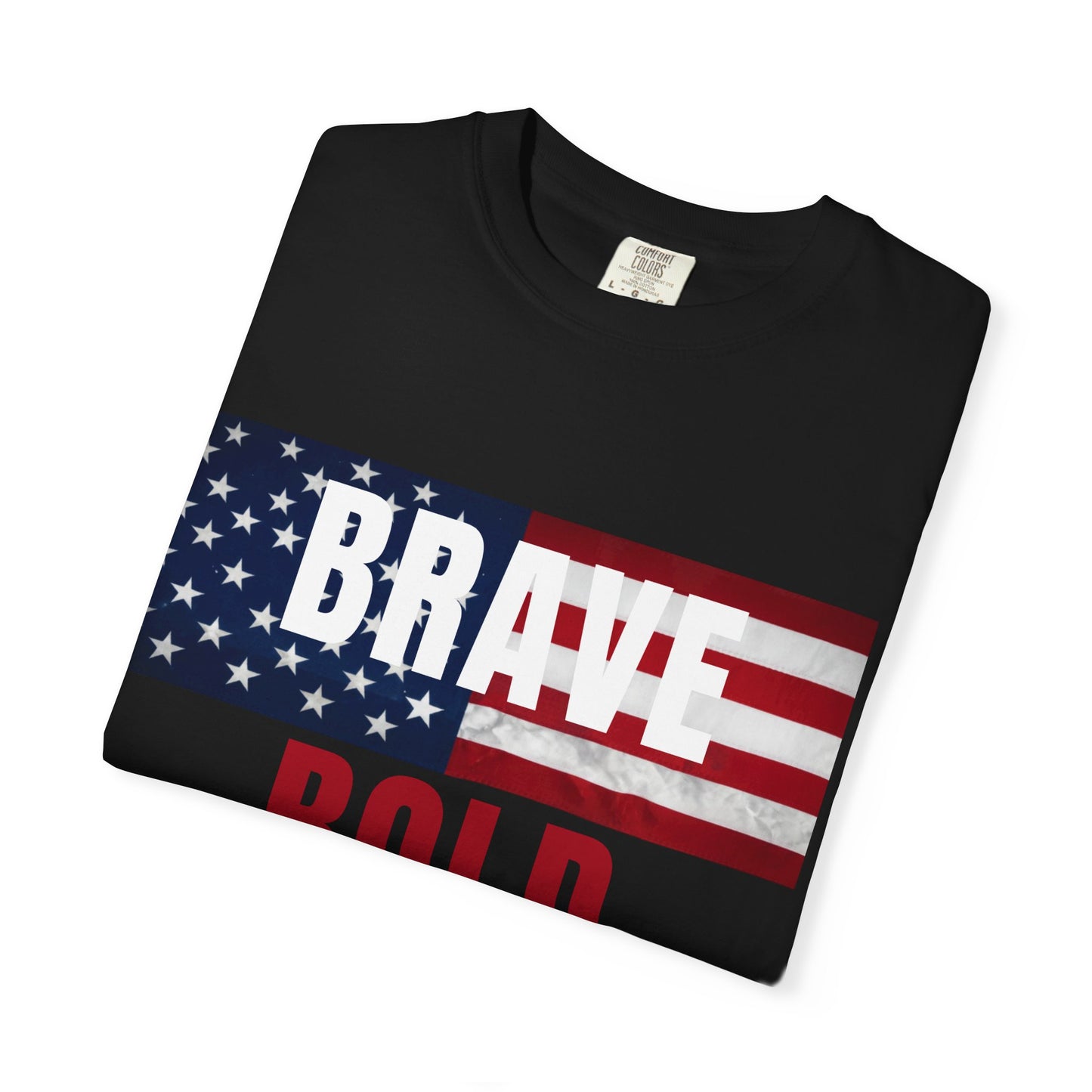 Brave Bold Free American Flag T-Shirt