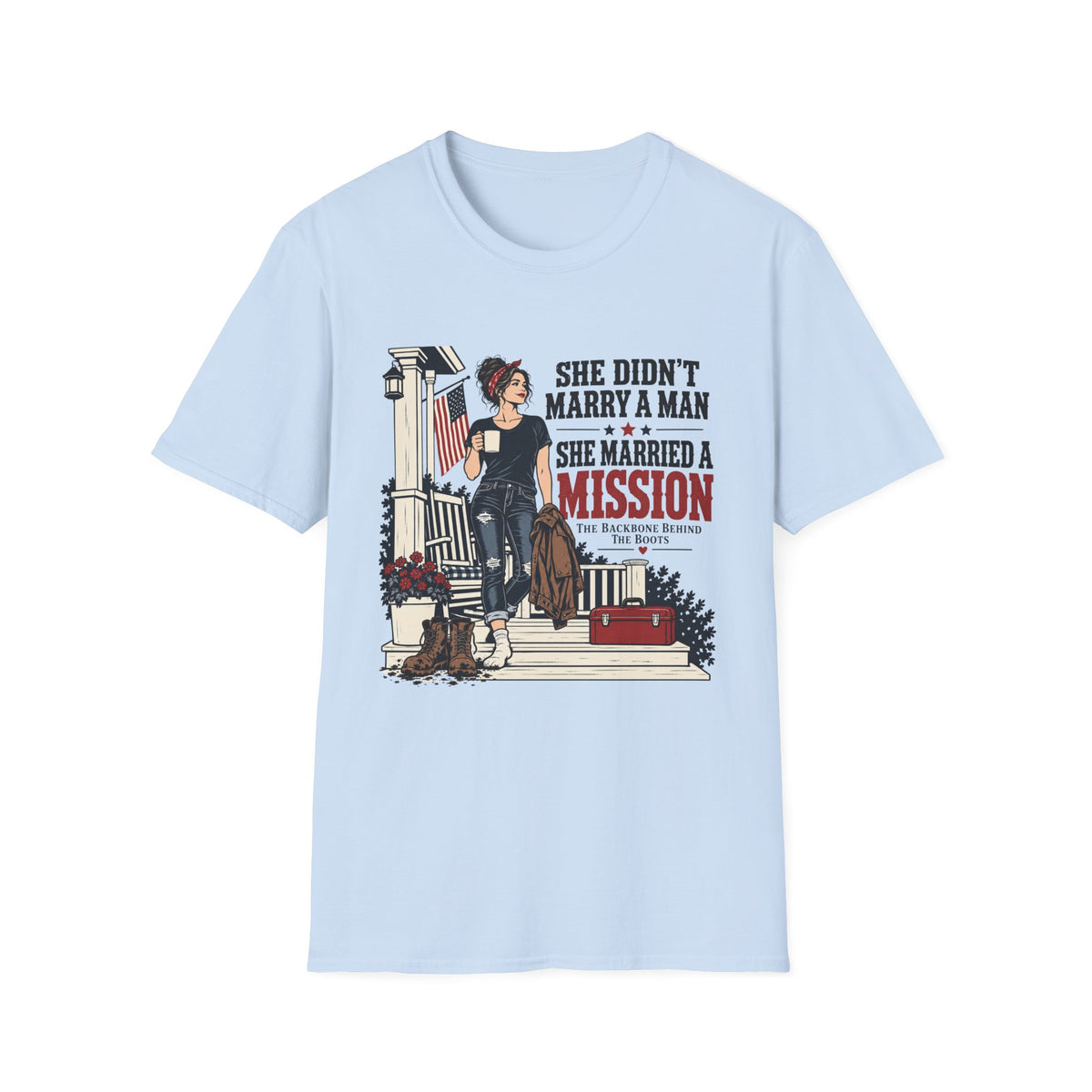 She Didn't Marry a Man She Married a Mission T-Shirt