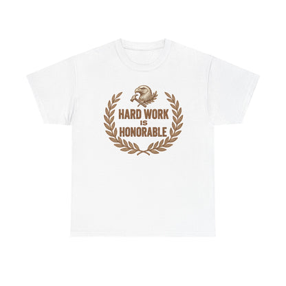 Hard Work Is Honorable T-Shirt — Motivational Eagle Laurel Tee