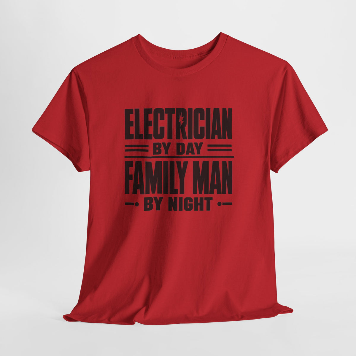 Electrician By Day, Family Man By Night T-Shirt