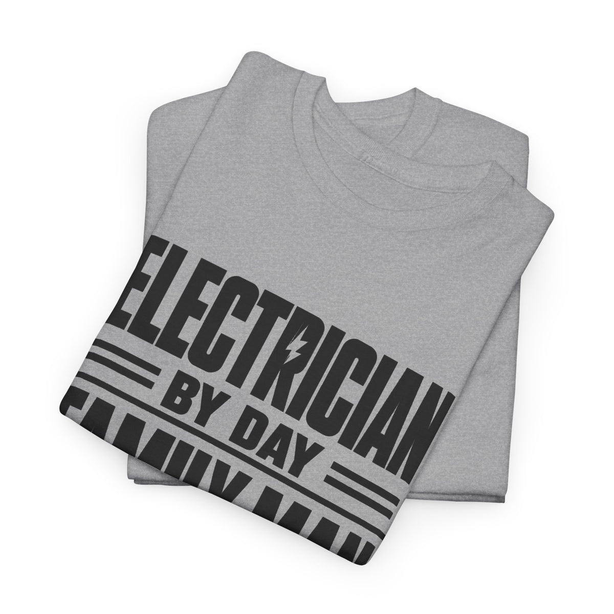 Electrician By Day, Family Man By Night T-Shirt