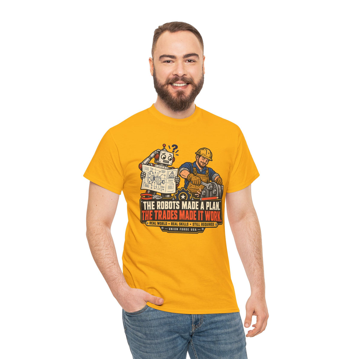 Tradesman & Robot Tee — "The Robots Made a Plan, The Trades Made It Work" Construction T-Shirt