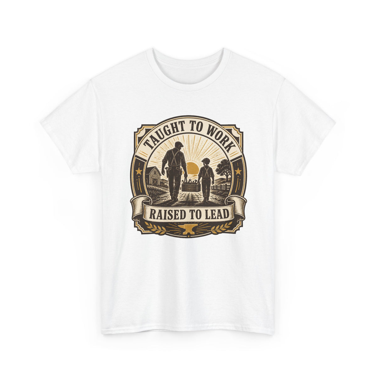 T-Shirt — "Taught to Work, Raised to Lead" Vintage Farming Dad Tee