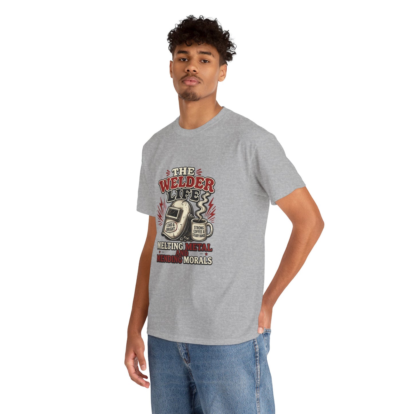 Welder Life T-Shirt – "The Welder Life: Melting Metal, Welding Morals" Graphic Tee