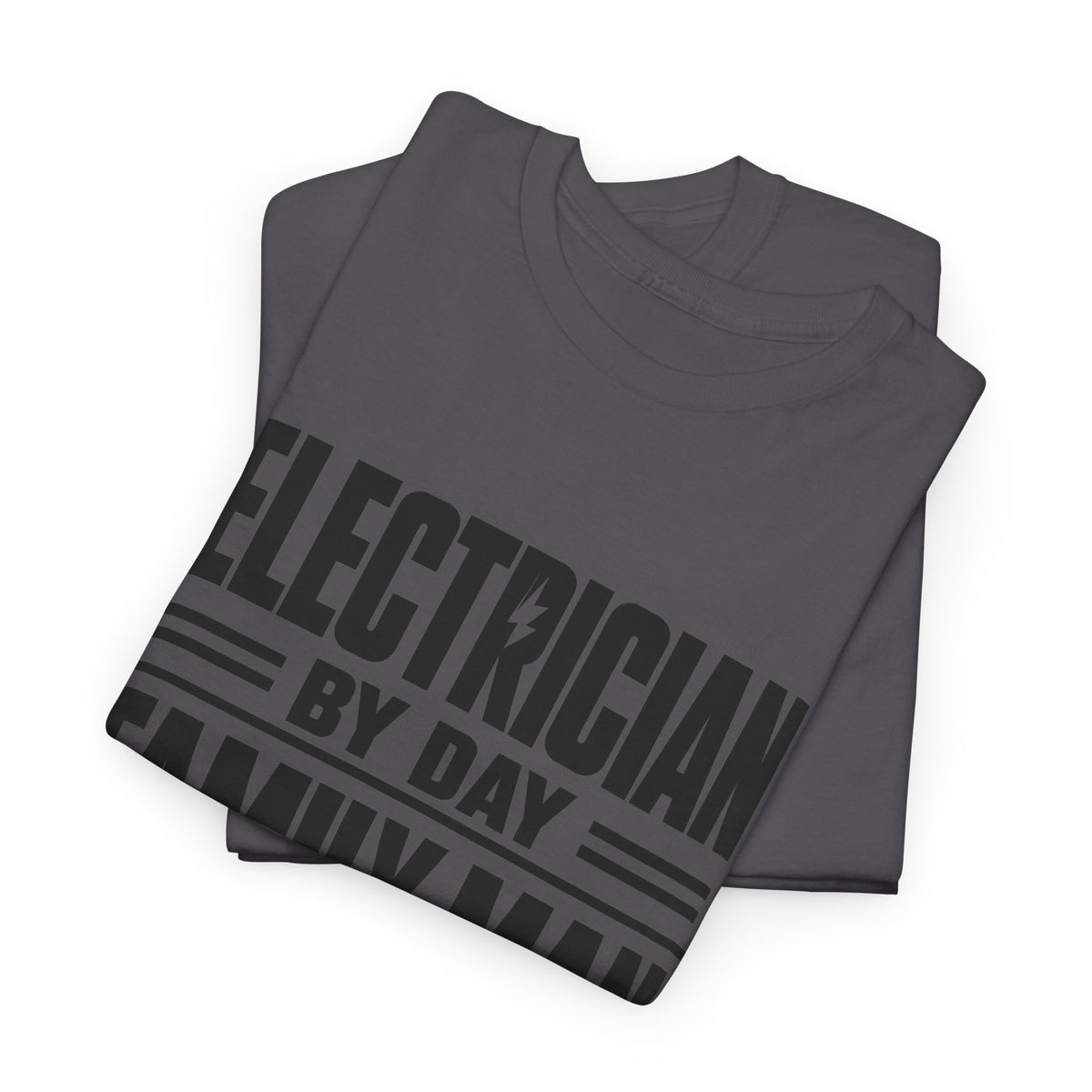 Electrician By Day, Family Man By Night T-Shirt